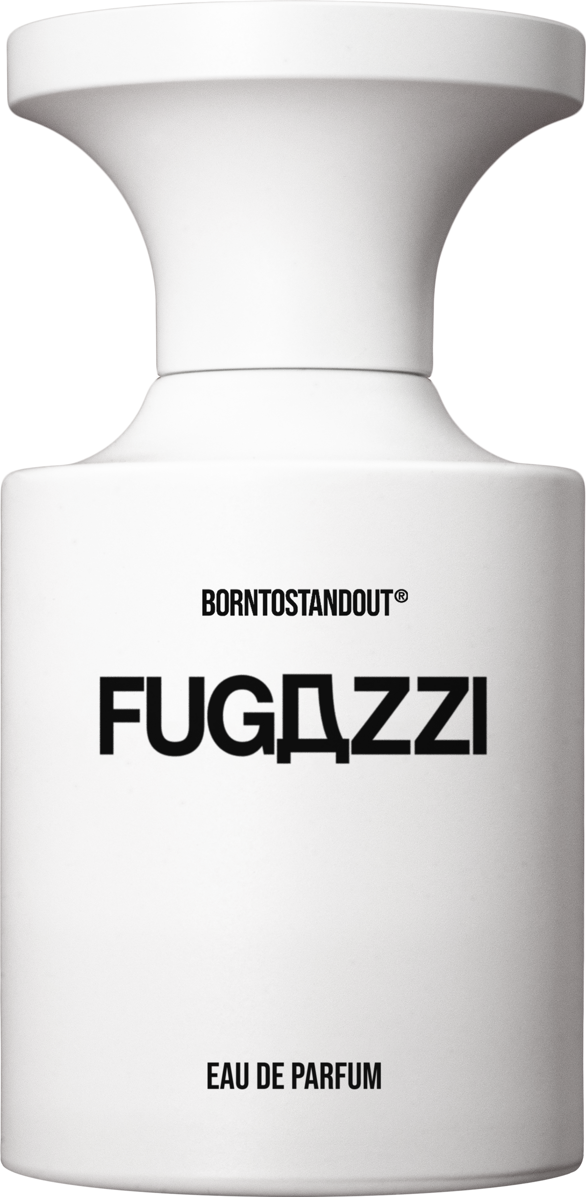 BORNTOSTANDOUT FUGAZZI