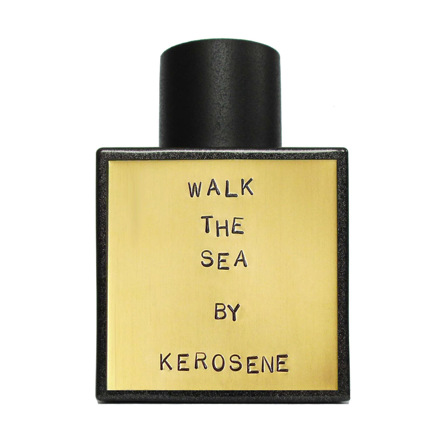 Kerosene Walk the Sea